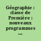 Géographie : classe de Première : nouveaux programmes (B.O. 29 juin 1995)