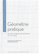 Géométrie pratique : géomètres, ingénieurs et architectes, XVIe-XVIIIe siècle : [actes du colloque international]