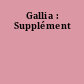 Gallia : Supplément