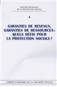 Garanties de revenus, garanties de ressources : quels défis pour la protection sociale ? : journée d'études de Bordeaux, [4] novembre 2011