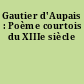 Gautier d'Aupais : Poème courtois du XIIIe siècle
