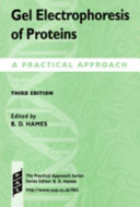 Gel electrophoresis of proteins : a practical approach