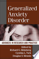 Generalized anxiety disorder : advances in research and practice