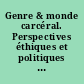 Genre & monde carcéral. Perspectives éthiques et politiques : Séminaire, du 16 octobre 2017 au 14 mai 2018, ENS Paris-Saclay