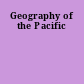 Geography of the Pacific