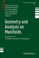 Geometry and analysis on manifolds : in memory of Professor Shoshichi Kobayashi