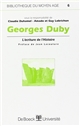 Georges Duby : l'écriture de l'histoire