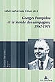 Georges Pompidou et le monde des campagnes, 1962-1974 : [actes du colloque]