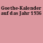 Goethe-Kalender auf das Jahr 1936