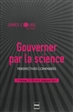 Gouverner par la science : perspectives comparées