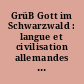 GrüB Gott im Schwarzwald : langue et civilisation allemandes : cycle 3