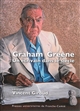 Graham Greene : un écrivain dans le siècle