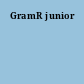 GramR junior