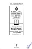 Gramatica descriptiva de la lengua española : sintaxis basica de las clases de palabras : 1