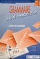 Grammaire, sens et communication : CE1, cycle des apprentissages fondamentaux : livre du maître