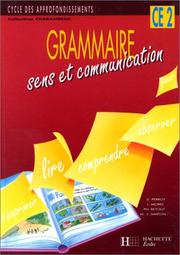 Grammaire, sens et communication : cycle des approfondissements, CE2