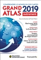 Grand atlas 2019 : comprendre le monde en 200 cartes