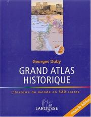 Grand atlas historique : l'histoire du monde en 520 cartes