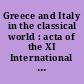 Greece and Italy in the classical world : acta of the XI International Congress of Classical Archaeology, London, 3-9 September 1978