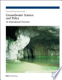 Groundwater Science and Policy : An International Overview