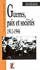Guerres, paix et sociétés, 1911-1946