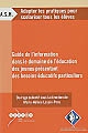 Guide de l'information dans le domaine de l'éducation des jeunes présentant des besoins éducatifs particuliers