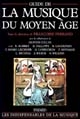 Guide de la musique du Moyen âge