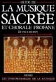 Guide de la musique sacrée et chorale profane : [de 1750 à nos jours]