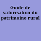 Guide de valorisation du patrimoine rural