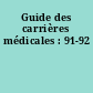 Guide des carrières médicales : 91-92