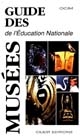 Guide des musées de l'Education Nationale