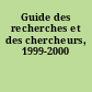 Guide des recherches et des chercheurs, 1999-2000