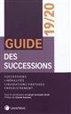 Guide des successions : 2019-2020