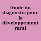 Guide du diagnostic pour le développement rural