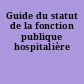 Guide du statut de la fonction publique hospitalière