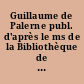 Guillaume de Palerne publ. d'après le ms de la Bibliothèque de l'Arsenal à Paris