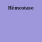 Hémostase