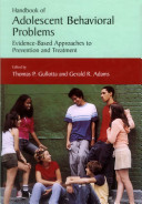 Handbook of adolescent behavioral problems : evidence-based approaches to prevention and treatment
