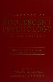 Handbook of adolescent psychology : Volume 1 : Individual bases of adolescent development