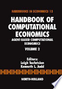 Handbook of computational economics : Volume 2 : agent-based computational economics