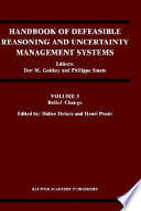 Handbook of defeasible reasoning and uncertainty management systems : Vol. 3 : Belief change