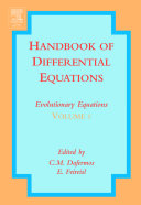 Handbook of differential equations : evolutionary equations : Volume I