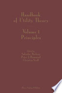 Handbook of utility theory : Volume 1 : Principles