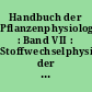 Handbuch der Pflanzenphysiologie : Band VII : Stoffwechselphysiologie der Fette und fettähnlicher Stoffe : Encyclopedia of plant physiology : Volume VII : The metabolism of fats and related compounds