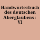 Handwörterbuch des deutschen Aberglaubens : VI