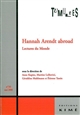 Hannah Arendt abroad : lectures du monde