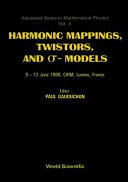 Harmonic mappings, twistors, and [sigma]-models : 9-13 June 1986, CIRM, Luminy, France