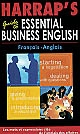 Harrap's guide to essential business English : [français-anglais]