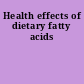 Health effects of dietary fatty acids