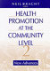 Health promotion at the community level 2 : new advances